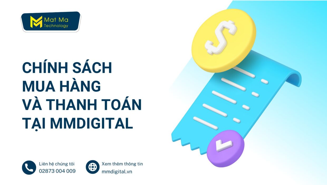 Chính sách mua hàng và thanh toán tại MMDIGITAL